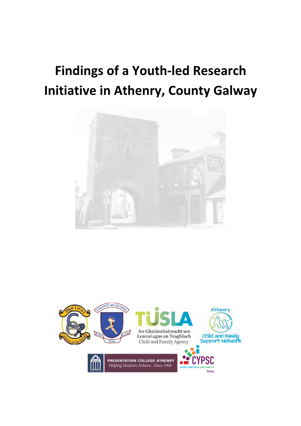 Findings of a Youth-Led Research Initiative in Athenry, County Galway