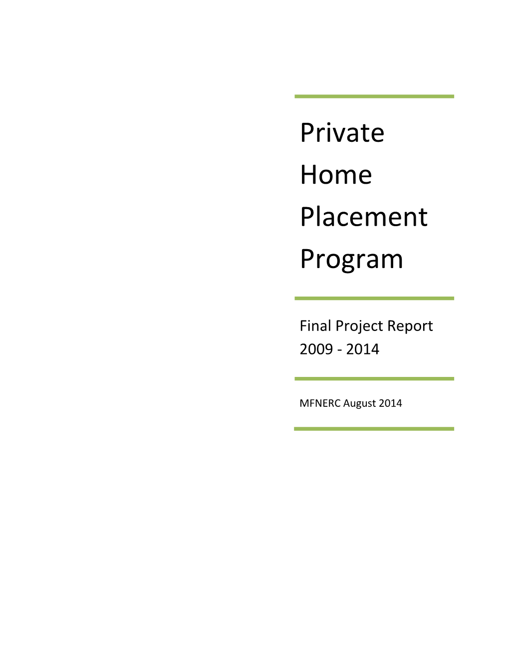 Private Home Placement Program