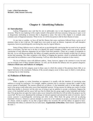 Chapter 4 – Identifying Fallacies 4.1 Introduction Ludwig Wittgenstein Once Said That His Aim in Philosophy Was to Turn Disguised Nonsense Into Patent Nonsense