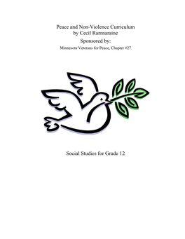 Peace and Non-Violence Curriculum by Cecil Ramnaraine Sponsored By: Minnesota Veterans for Peace, Chapter #27