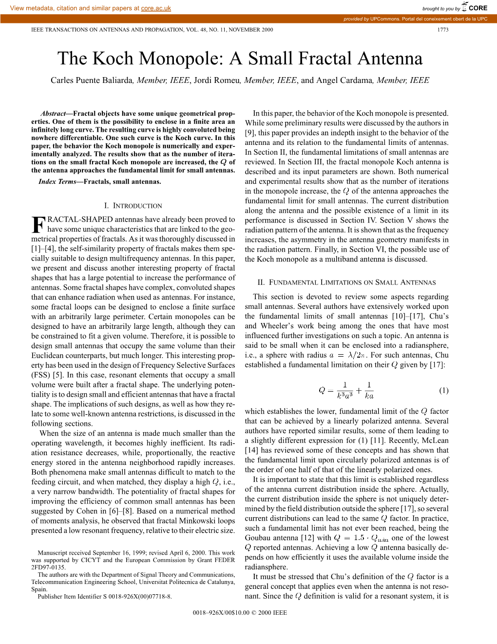 The Koch Monopole: a Small Fractal Antenna Carles Puente Baliarda, Member, IEEE, Jordi Romeu, Member, IEEE, and Angel Cardama, Member, IEEE