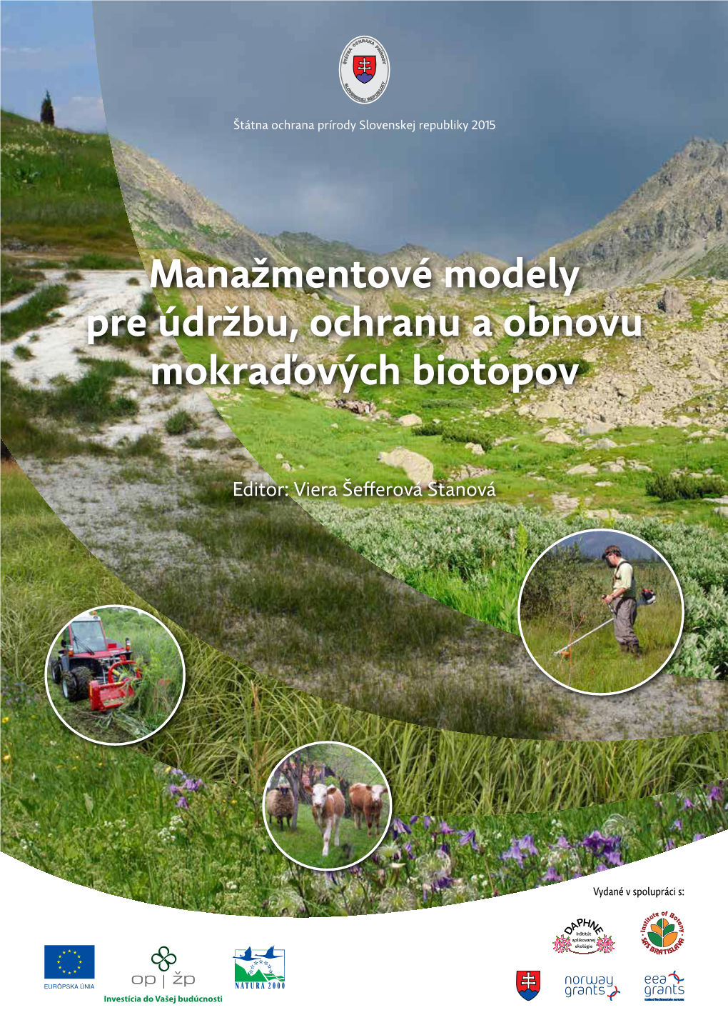 Manažmentové Modely Pre Údržbu, Ochranu a Obnovu Mokraďových Biotopov