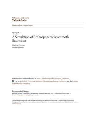 A Simulation of Anthropogenic Mammoth Extinction Matthew Klapman Valparaiso University