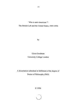 Who Is Anti-American ?': the British Left and the United States, 1945-1956