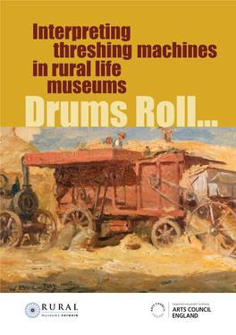 Interpreting Threshing Machines in Rural Life Museums – Drums Roll…