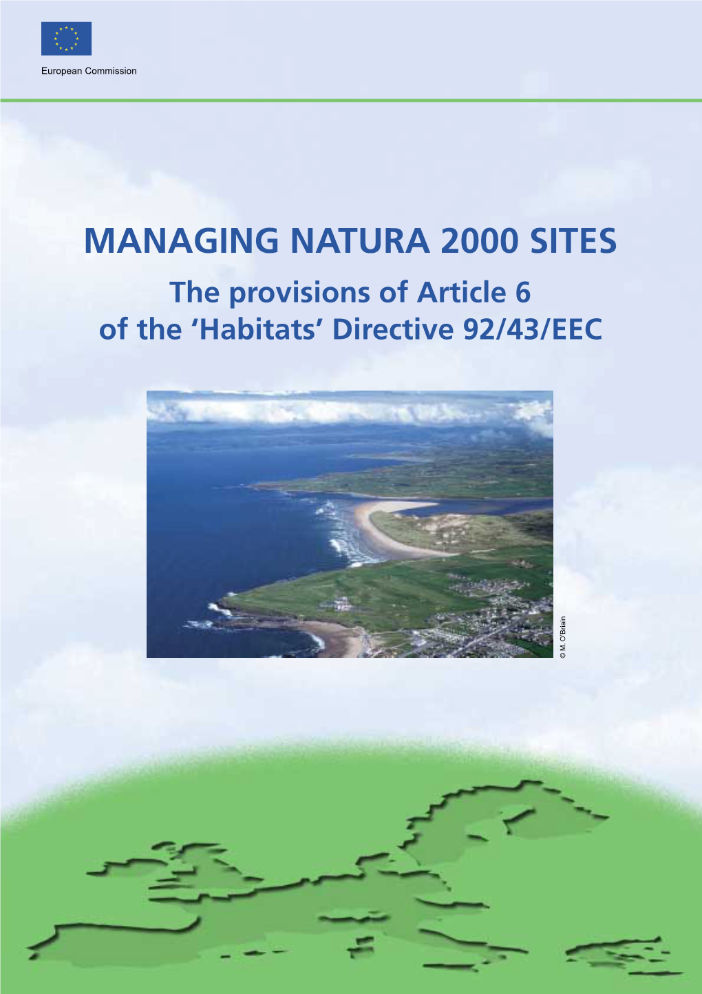 Managing Natura 2000 Sites the Provisions of Article 6 of the 'Habitats'