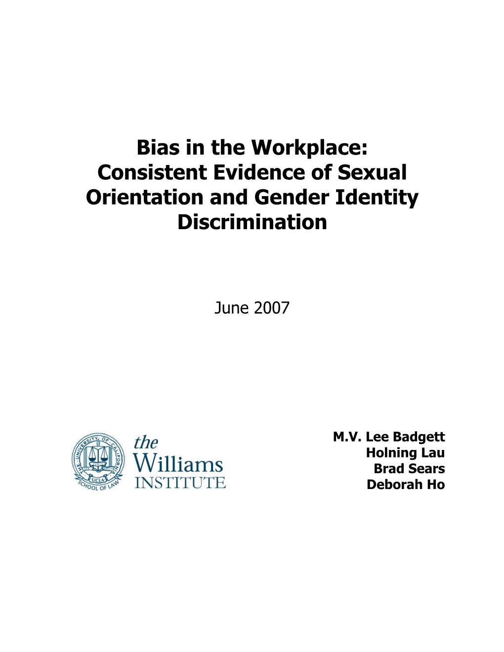 Bias in the Workplace: Consistent Evidence of Sexual Orientation and Gender Identity Discrimination