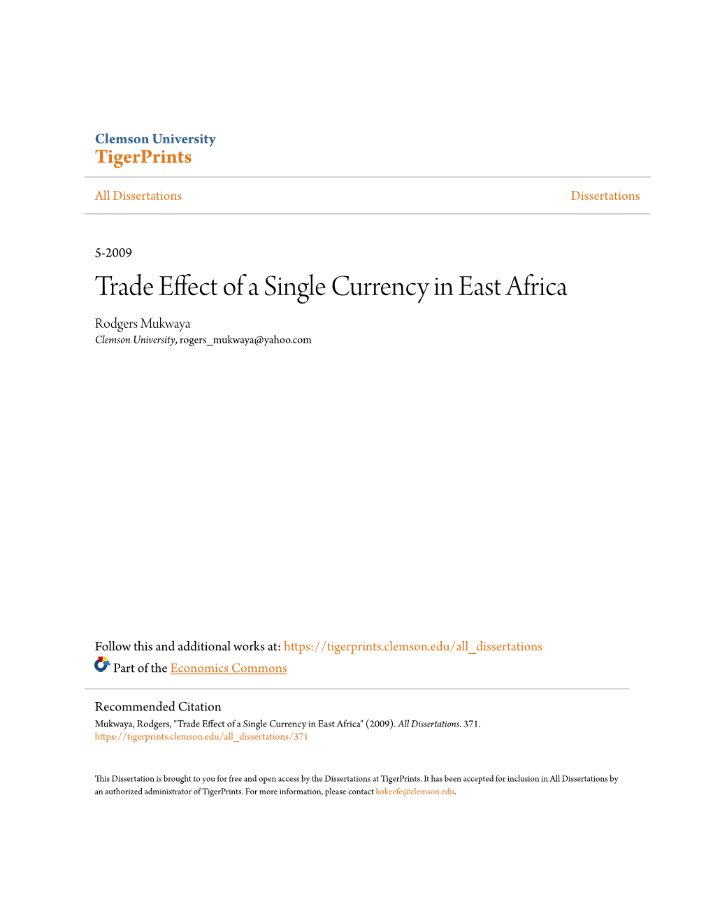 Trade Effect of a Single Currency in East Africa Rodgers Mukwaya Clemson University, Rogers Mukwaya@Yahoo.Com