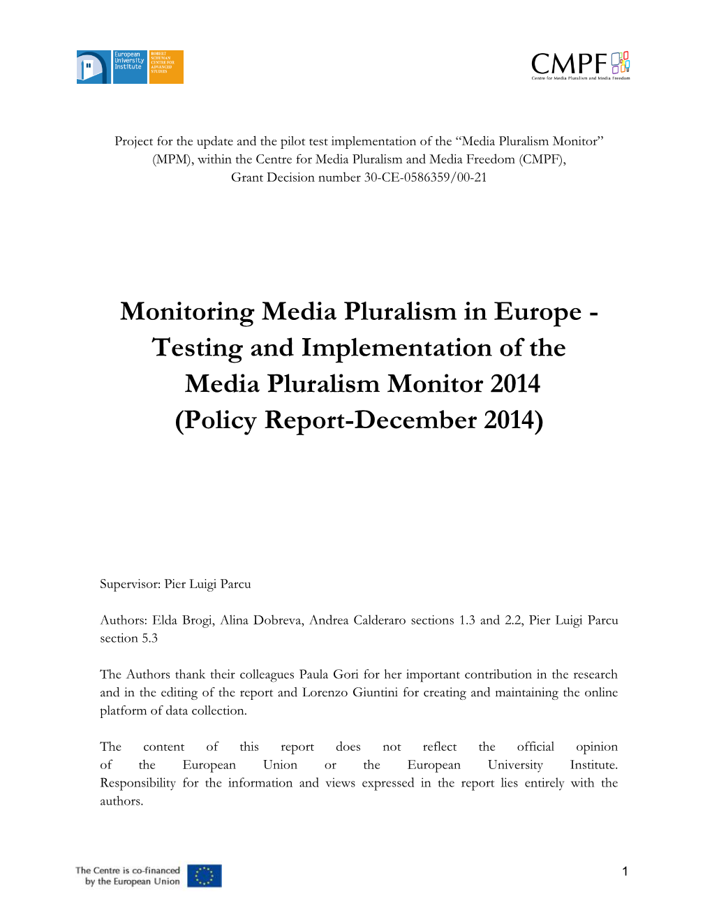 Testing and Implementation of the Media Pluralism Monitor 2014 (Policy Report-December 2014)