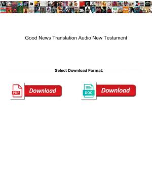 Good News Translation Audio New Testament