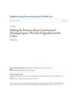 Making the Premises About Constitutional Meaning Express: the Ewn Originalism and Its Critics Andre Leduc
