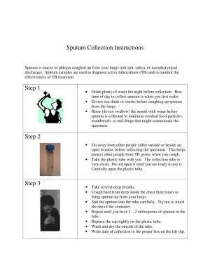 Sputum Collection Instructions Step 1 Step 2 Step 3