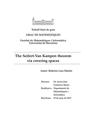 The Seifert-Van Kampen Theorem Via Covering Spaces