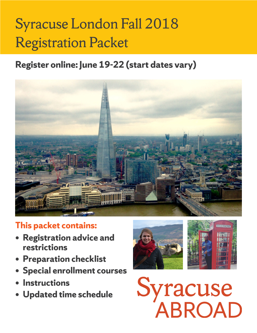 Syracuse London Fall 2018 Registration Packet Register Online: June 19-22 (Start Dates Vary)
