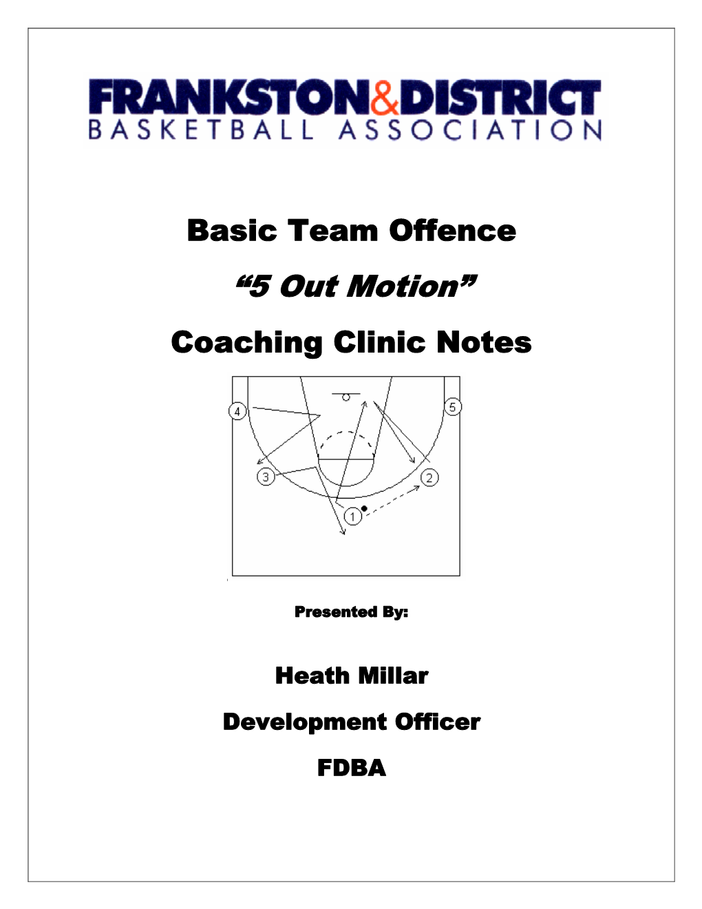 “5 out Motion” Coaching Clinic Notes
