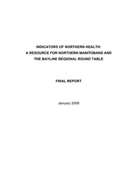 Indicators of Northern Health: a Resource for Northern Manitobans and the Bayline Regional Round Table