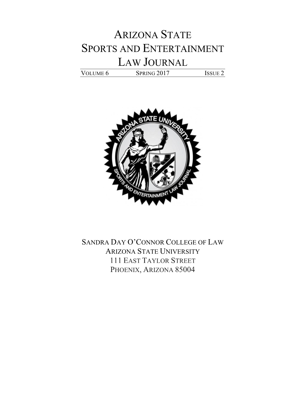 Arizona State Sports and Entertainment Law Journal Volume 6 Spring 2017 Issue 2
