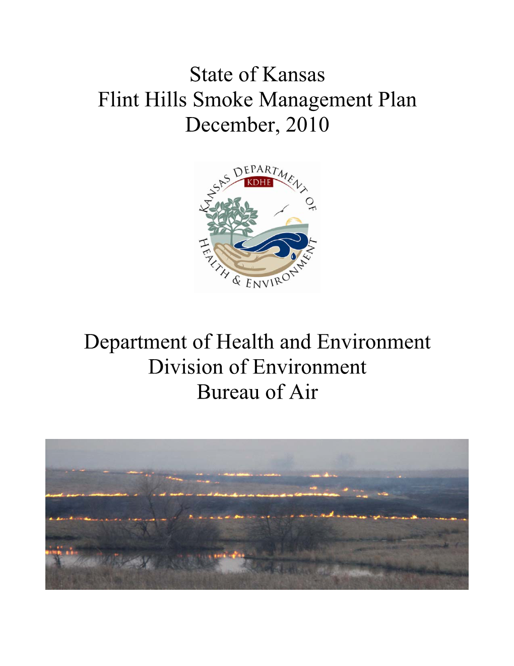 State of Kansas Flint Hills Smoke Management Plan December, 2010
