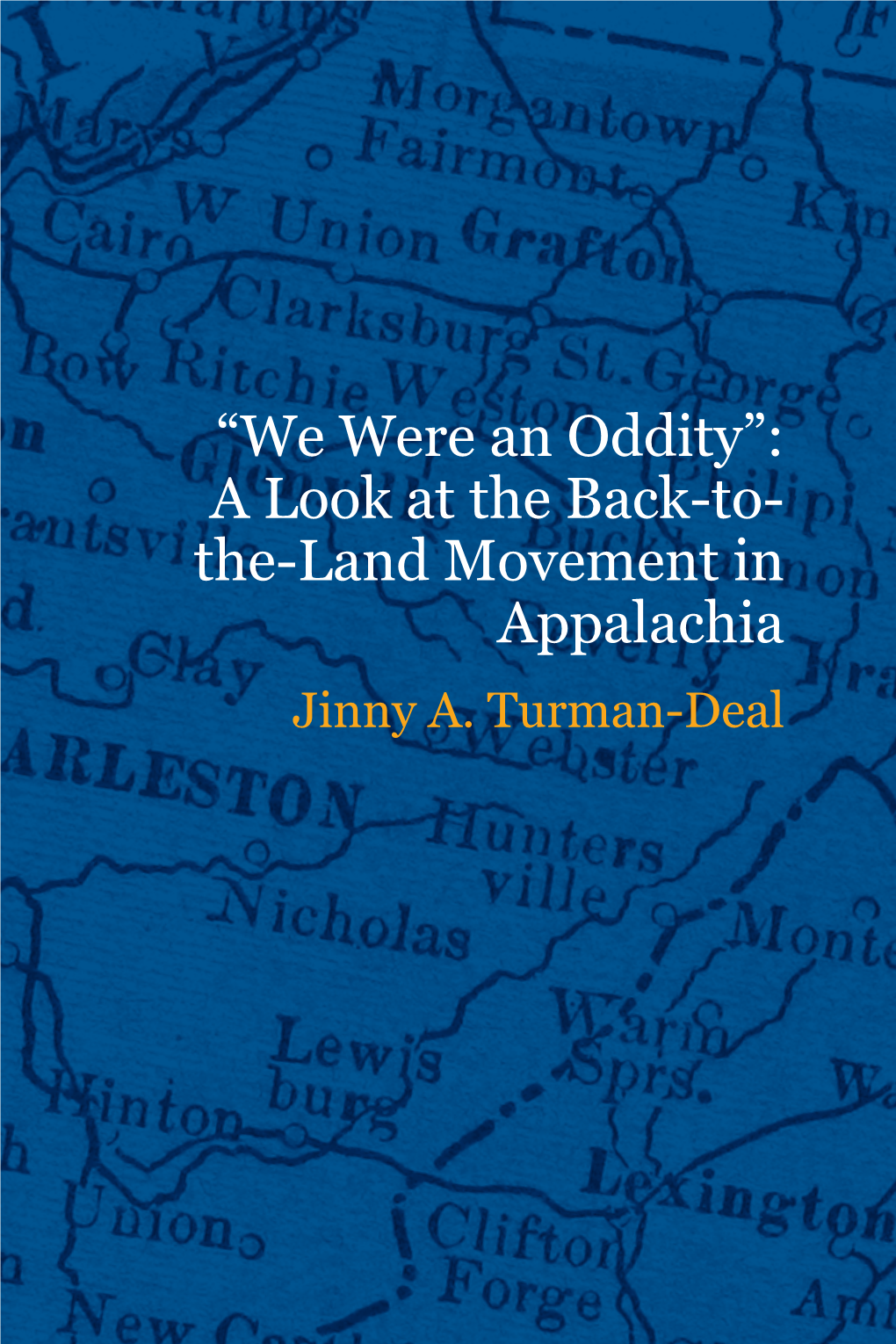 “We Were an Oddity”: a Look at the Back-To-The-Land Movement In