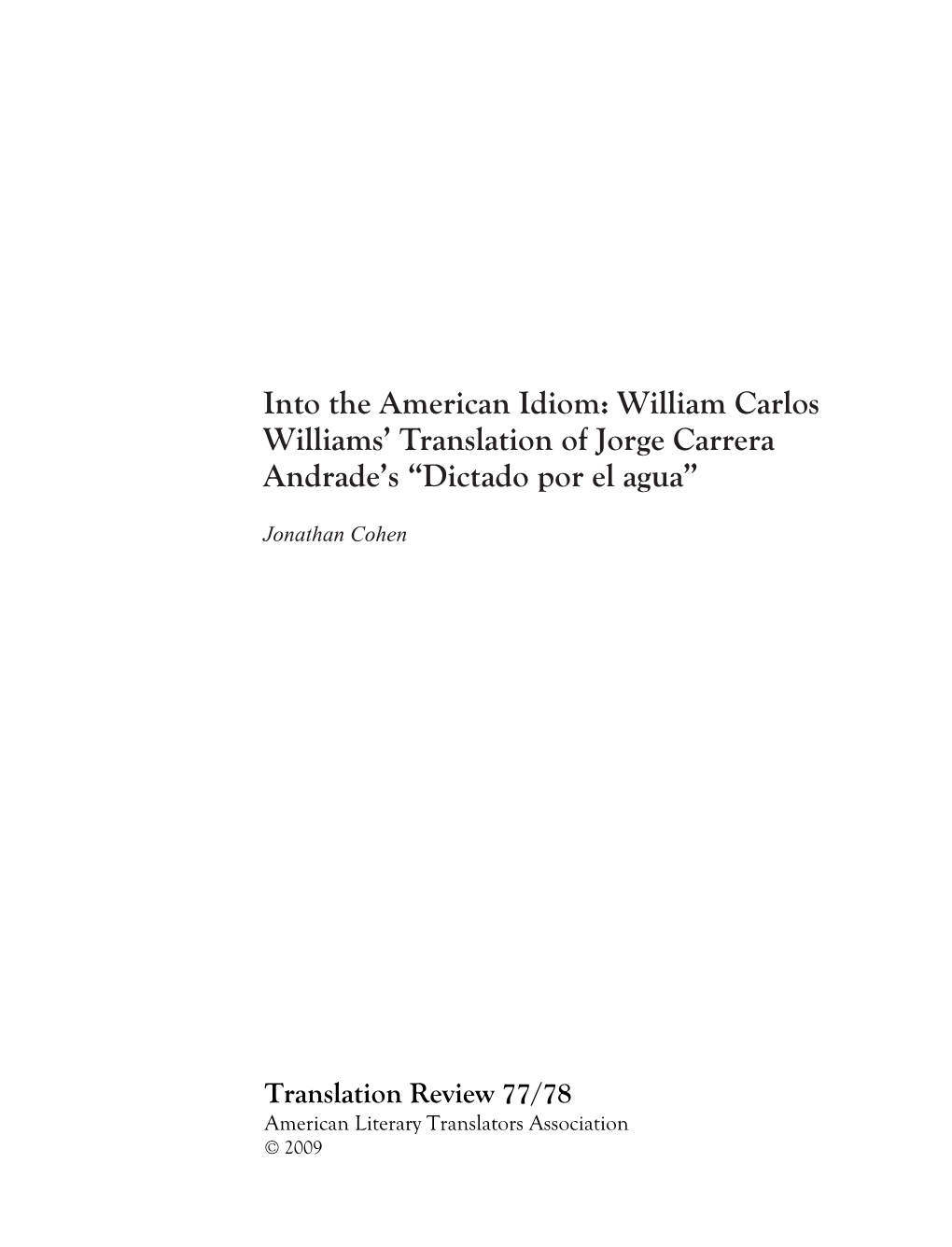 Into the American Idiom: William Carlos Williams’ Translation of Jorge Carrera Andrade’S “Dictado Por El Agua”