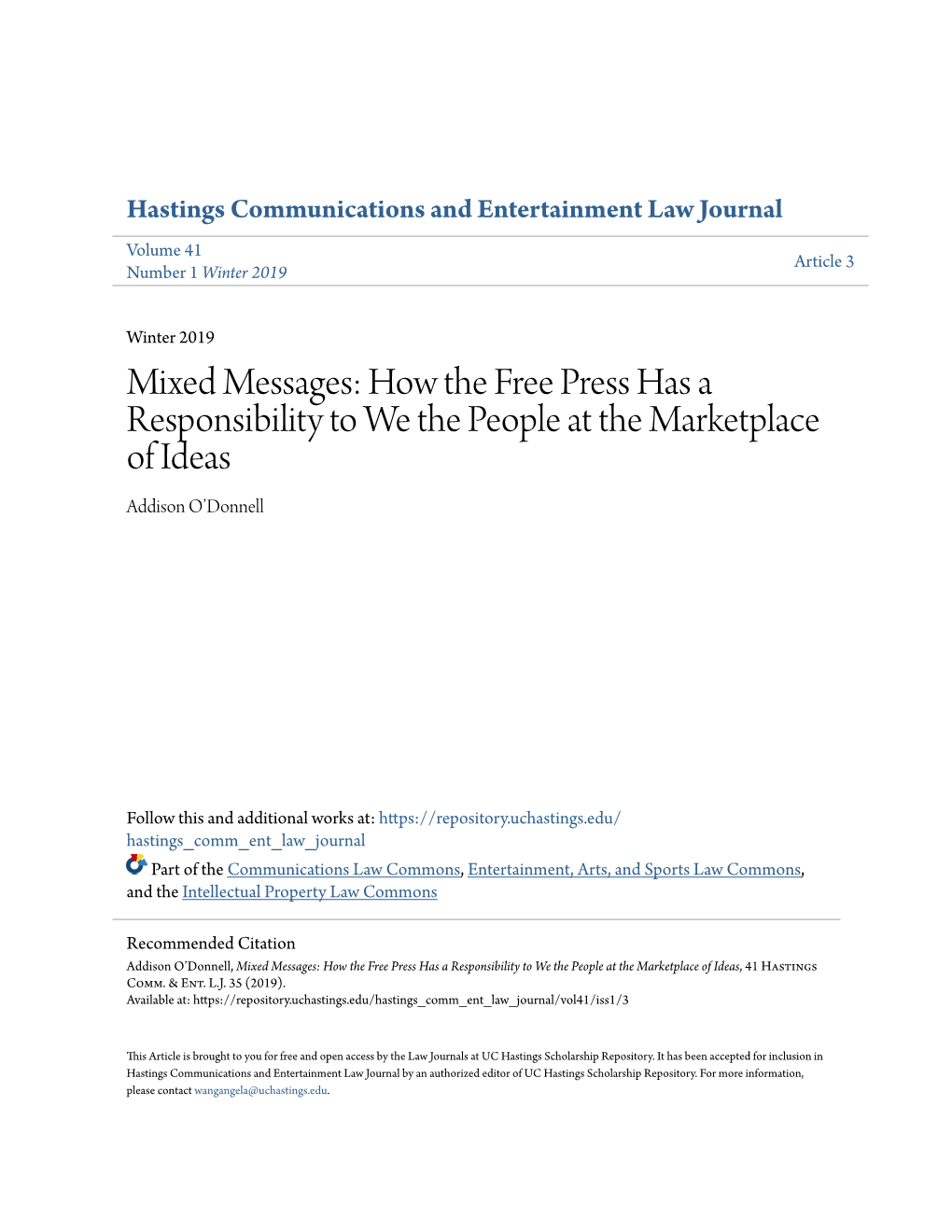 Mixed Messages: How the Free Press Has a Responsibility to We the People at the Marketplace of Ideas Addison O’Donnell