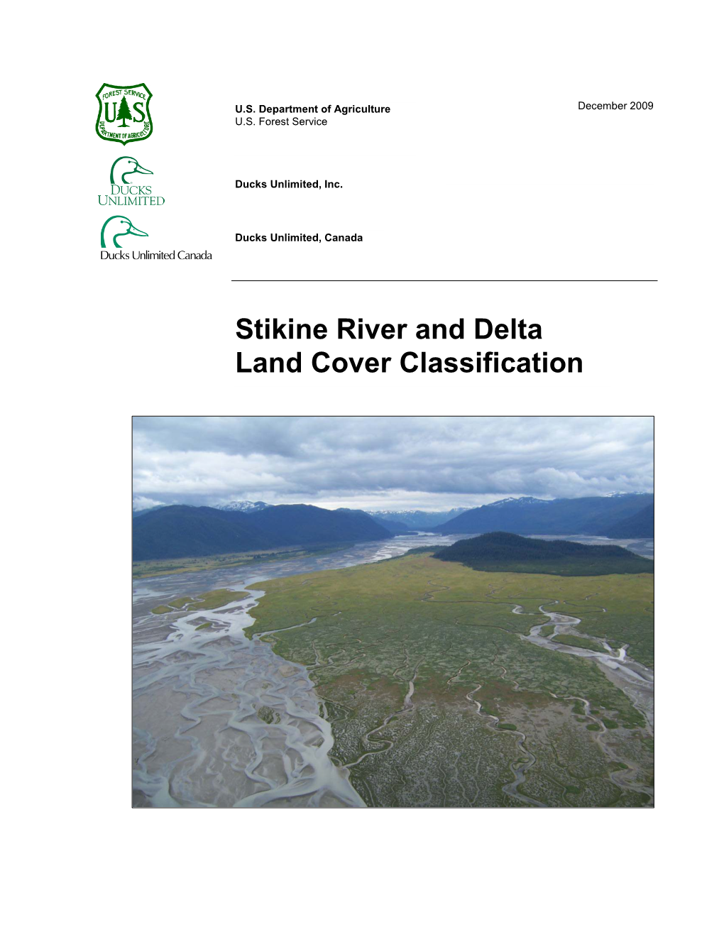 Stikine River and Delta Land Cover Classification – Final Report” Ducks Unlimited, Inc