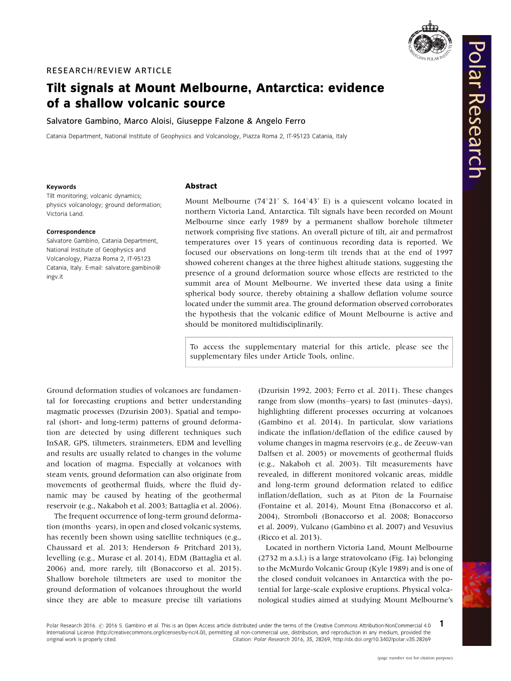 Tilt Signals at Mount Melbourne, Antarctica: Evidence of a Shallow Volcanic Source Salvatore Gambino, Marco Aloisi, Giuseppe Falzone & Angelo Ferro