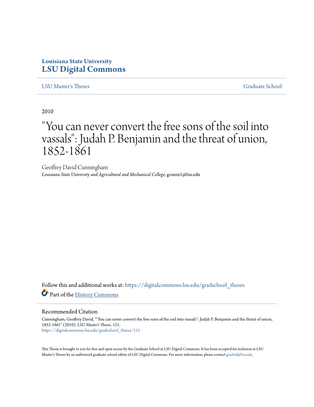 Judah P. Benjamin and the Threat of Union, 1852-1861 Geoffrey David Cunningham Louisiana State University and Agricultural and Mechanical College, Gcunni1@Lsu.Edu