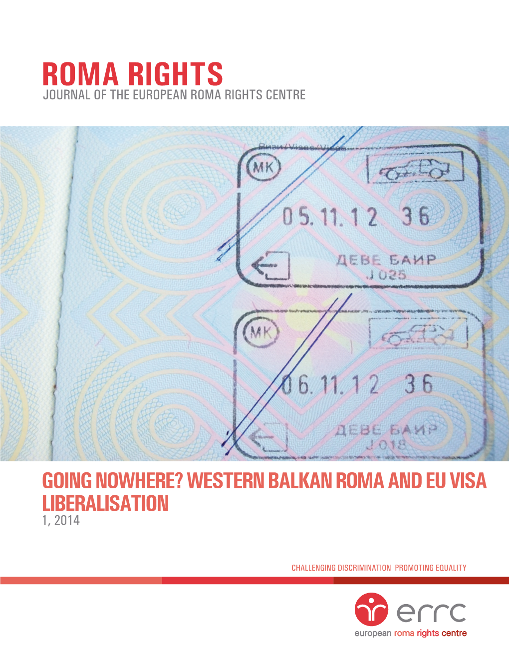 Going Nowhere?: Western Balkan Roma and EU Visa Liberalisation