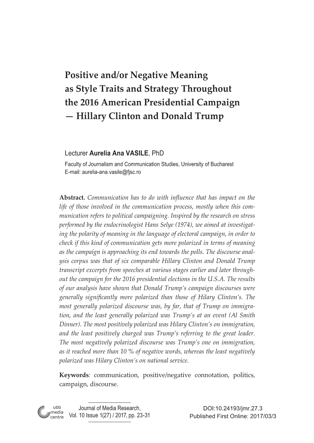 Positive And/Or Negative Meaning As Style Traits and Strategy Throughout the 2016 American Presidential Campaign — Hillary Clinton and Donald Trump