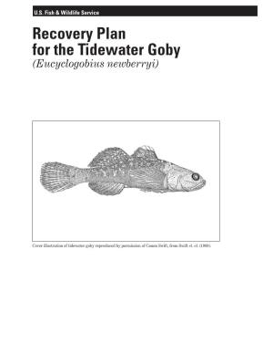 Recovery Plan for the Tidewater Goby (Eucyclogobius Newberryi)