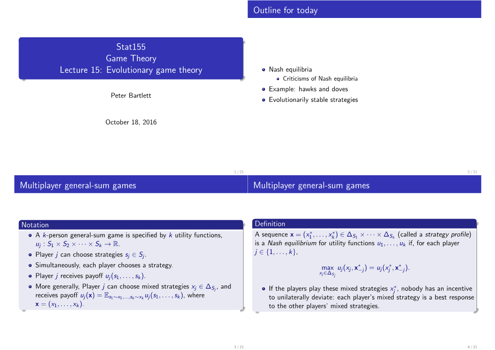 Stat155 Game Theory Lecture 15: Evolutionary Game Theory Outline