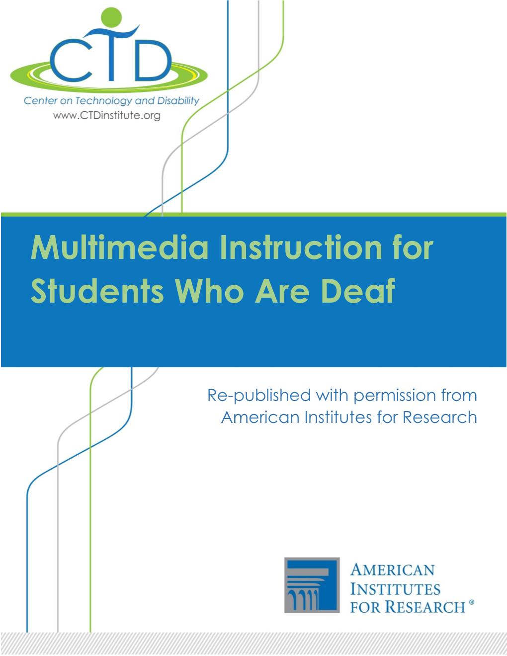 Multimedia Instruction for Students Who Are Deaf
