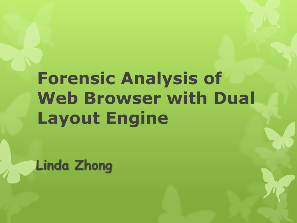 Forensic Analysis of Web Browser with Dual Layout Engine