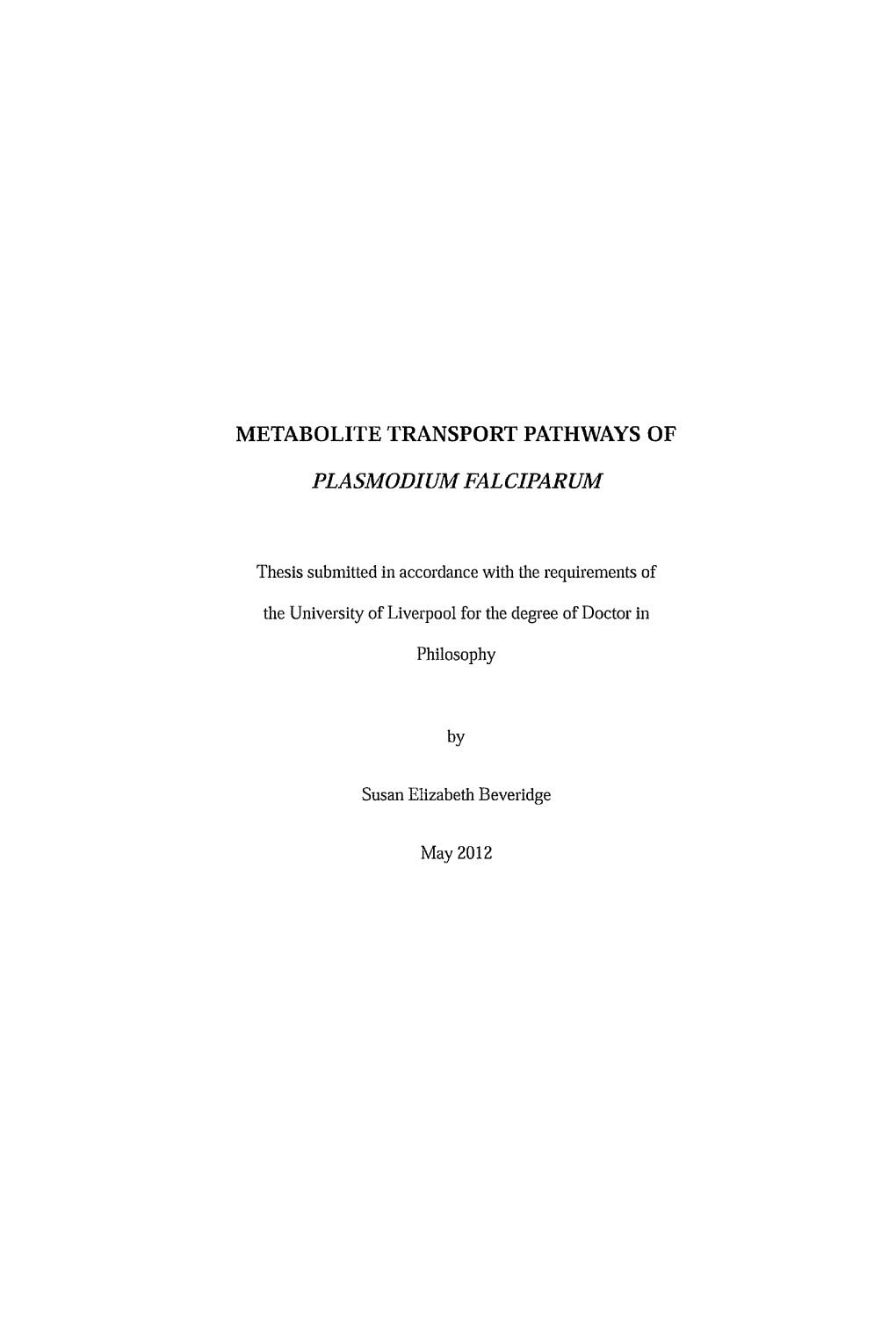 Metabolite Transport Pathways of Plasmodium Falciparum