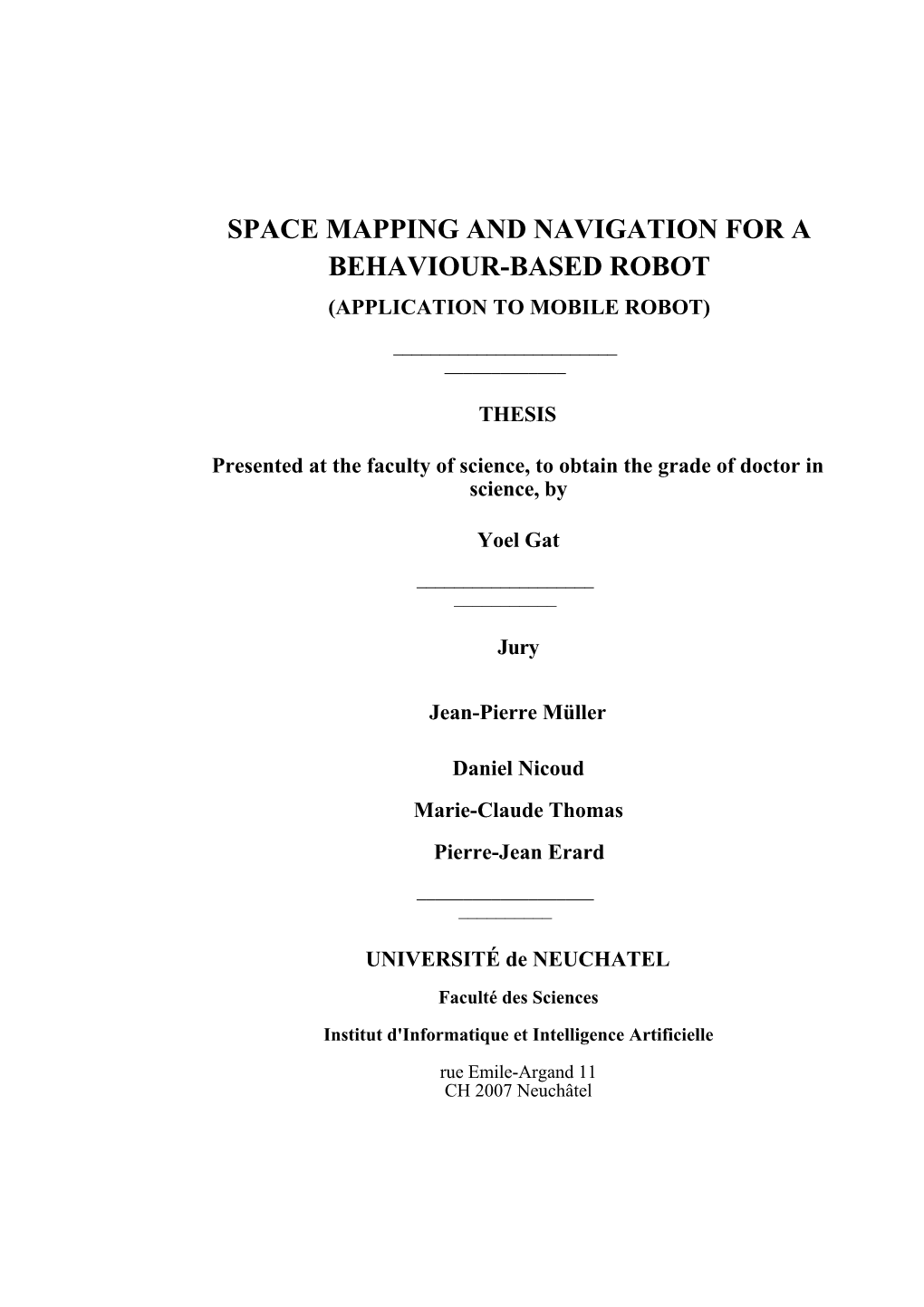 Space Mapping and Navigation for a Behaviour-Based Robot (Application to Mobile Robot) ______