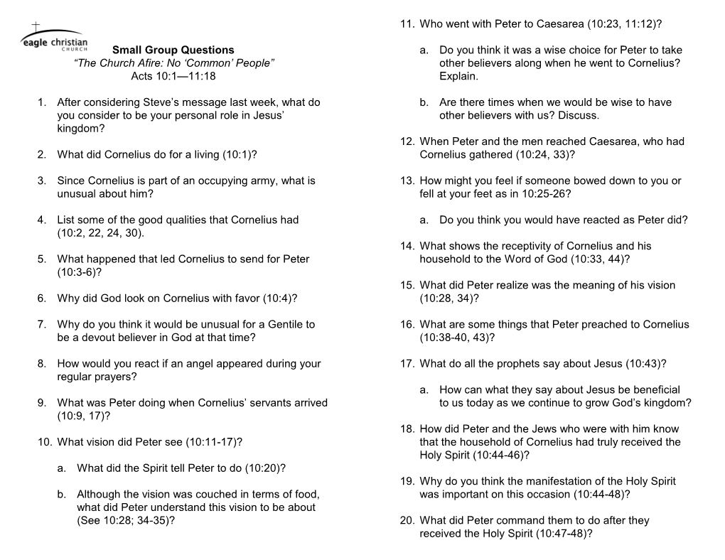 Small Group Questions “The Church Afire: No 'Common' People” Acts 10