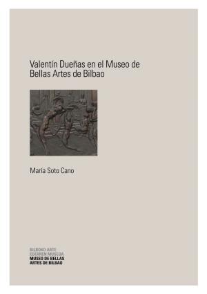 Valentín Dueñas En El Museo De Bellas Artes De Bilbao