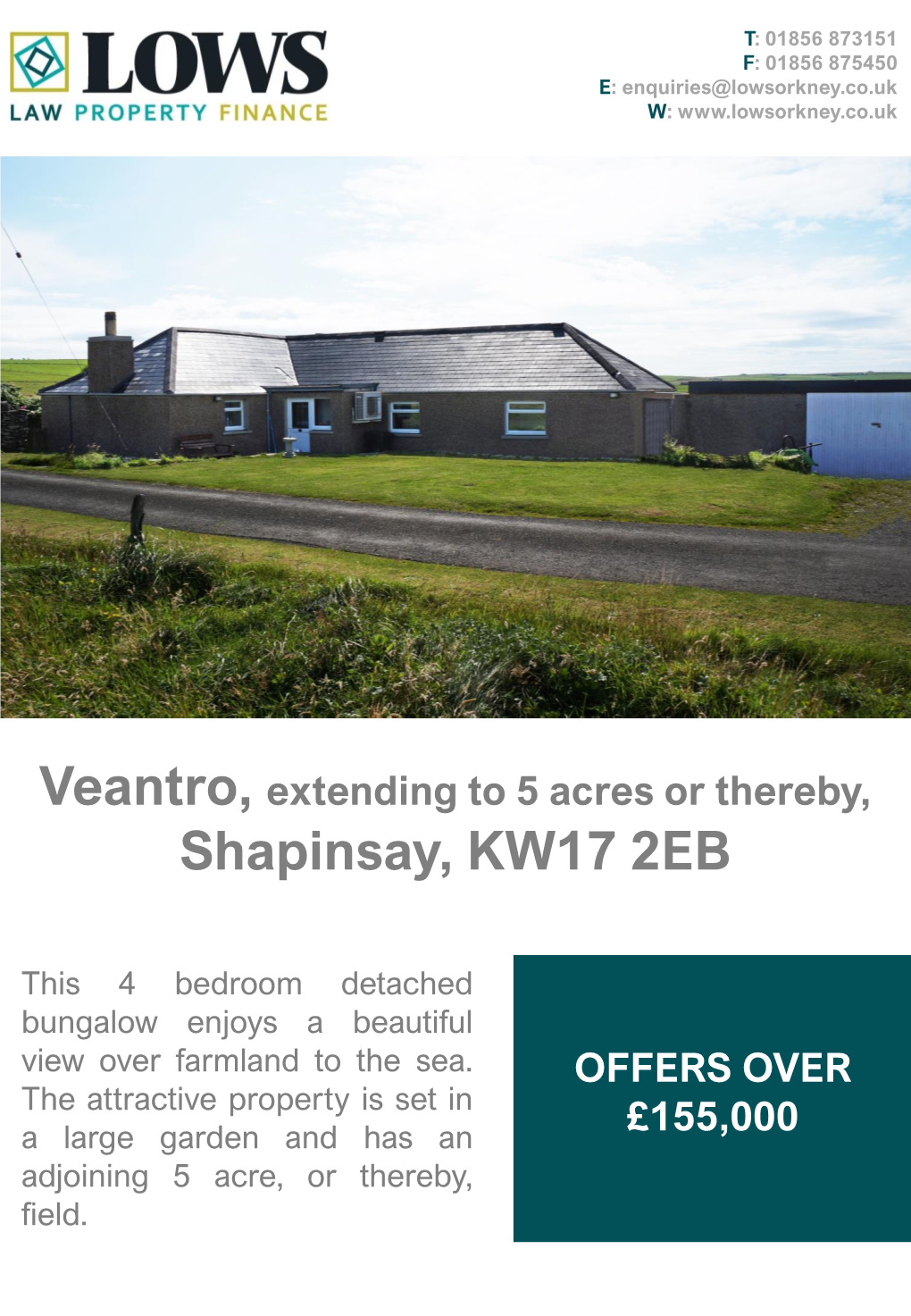 Veantro, Extending to 5 Acres Or Thereby, Shapinsay, KW17 2EB