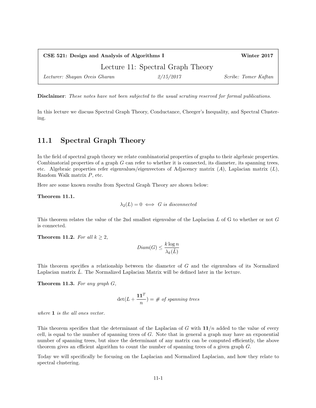 Lecture 11: Spectral Graph Theory 11.1 Spectral Graph