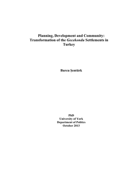 Planning, Development and Community: Transformation of the Gecekondu Settlements in Turkey