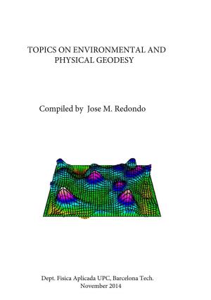 TOPICS on ENVIRONMENTAL and PHYSICAL GEODESY Compiled By
