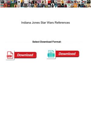 Indiana Jones Star Wars References