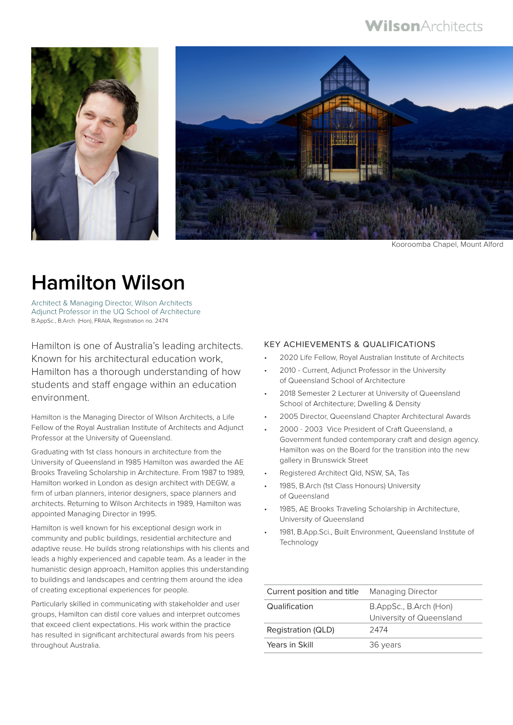 Hamilton Wilson Architect & Managing Director, Wilson Architects Adjunct Professor in the UQ School of Architecture B.Appsc., B.Arch