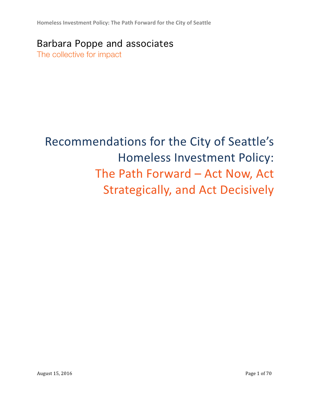 Recommendations for the City of Seattle's Homeless Investment Policy