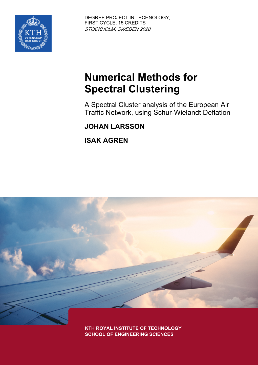 Numerical Methods for Spectral Clustering a Spectral Cluster Analysis of the European Air Traffic Network, Using Schur-Wielandt Deflation