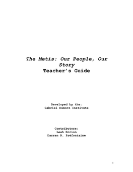 The Metis: Our People, Our Story Teacher's Guide