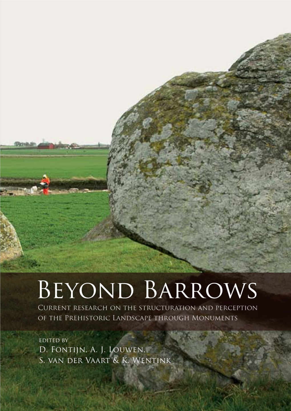 Beyond Barrows Europe Is Dotted with Tens of Thousands of Prehistoric Barrows