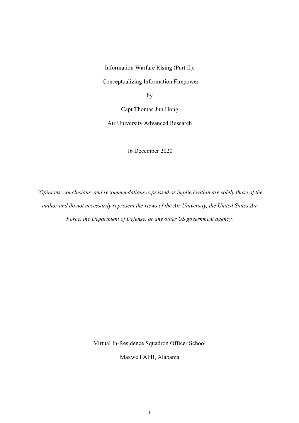 Information Warfare Rising (Part II): Conceptualizing Information Firepower by Capt Thomas Jun Hong Air University Advanced
