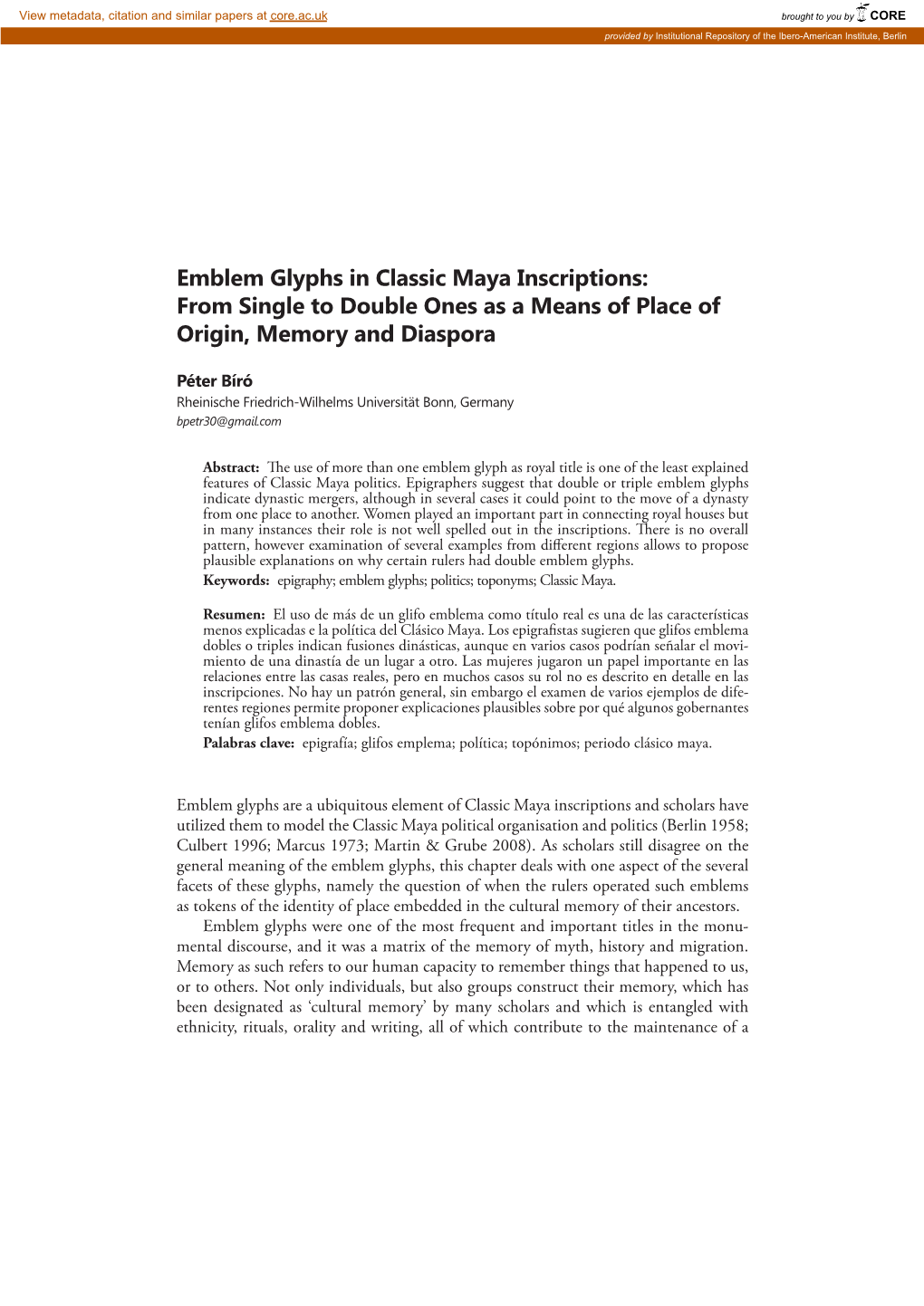 Emblem Glyphs in Classic Maya Inscriptions: from Single to Double Ones As a Means of Place of Origin, Memory and Diaspora